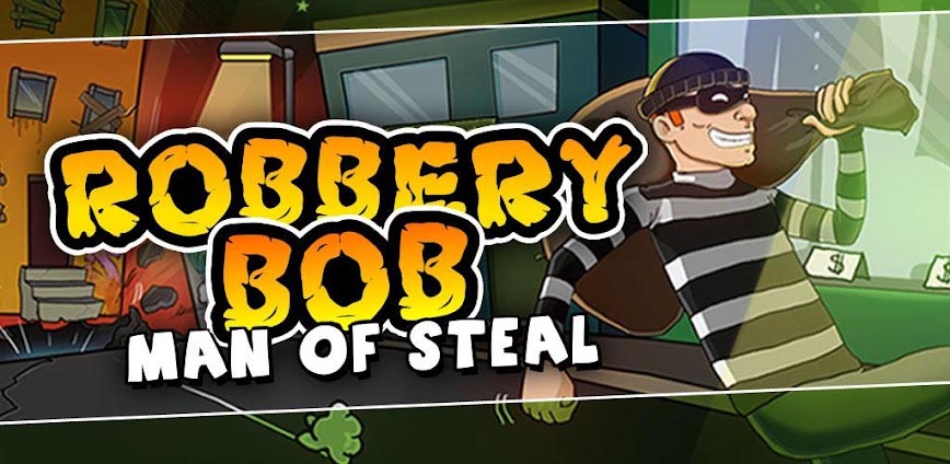 Robbery Bob Mod APK v1.25.2 (Unlocked Everything) for Android